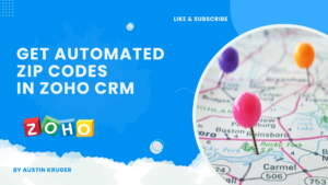 Get Automated Zip Codes From Zoho CRM